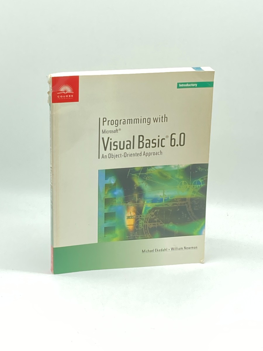 Programming with Microsoft Visual Basic 6. 0 An Object-Oriented Approach-Introductory