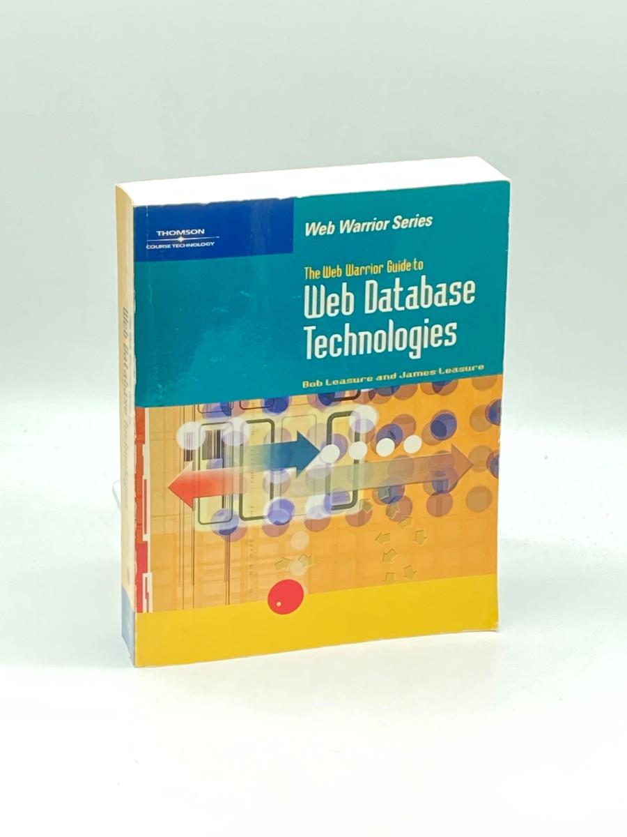 The Web Warrior Guide to Web Database Technologies (CD is Included)