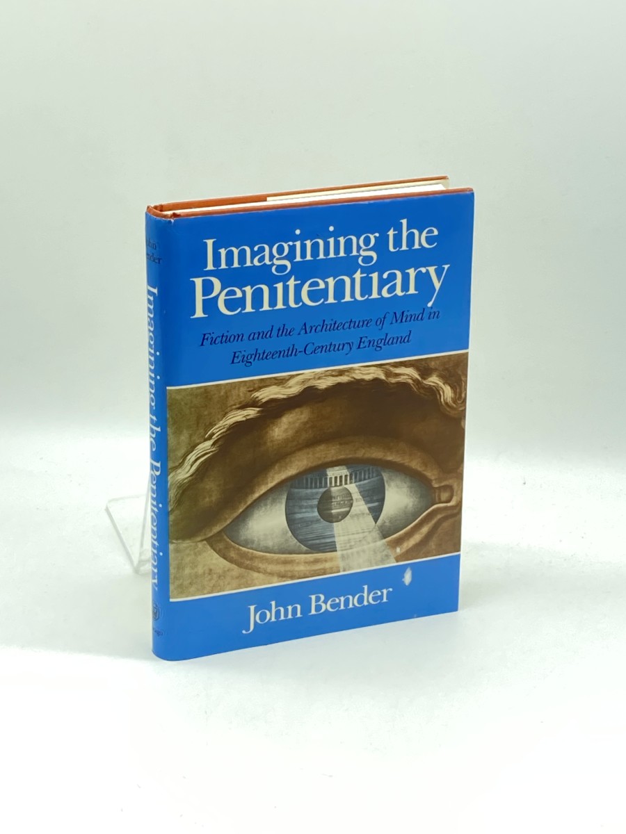 Imagining the Penitentiary Fiction and the Architecture of Mind in Eighteenth-Century England