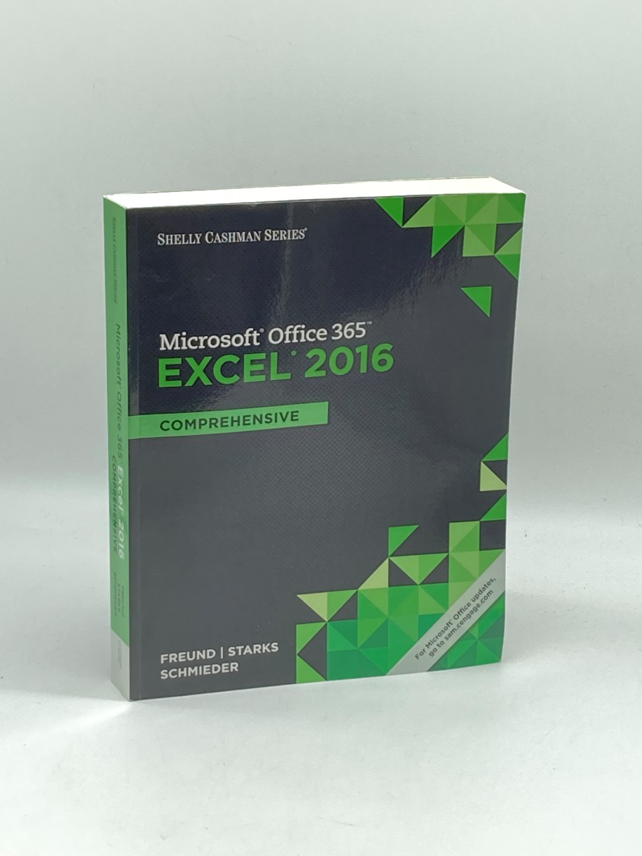 Shelly Cashman Series Microsoft Office 365 & Excel 2016 Comprehensive