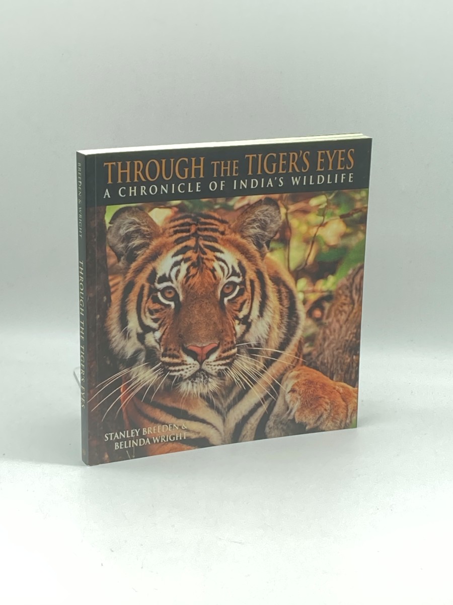 Image for Through the Tiger's Eyes (First Printing) A Chronicle of India's Wildlife Through the Tiger's Eyes (First Printing) A Chronicle of India's Wildlife