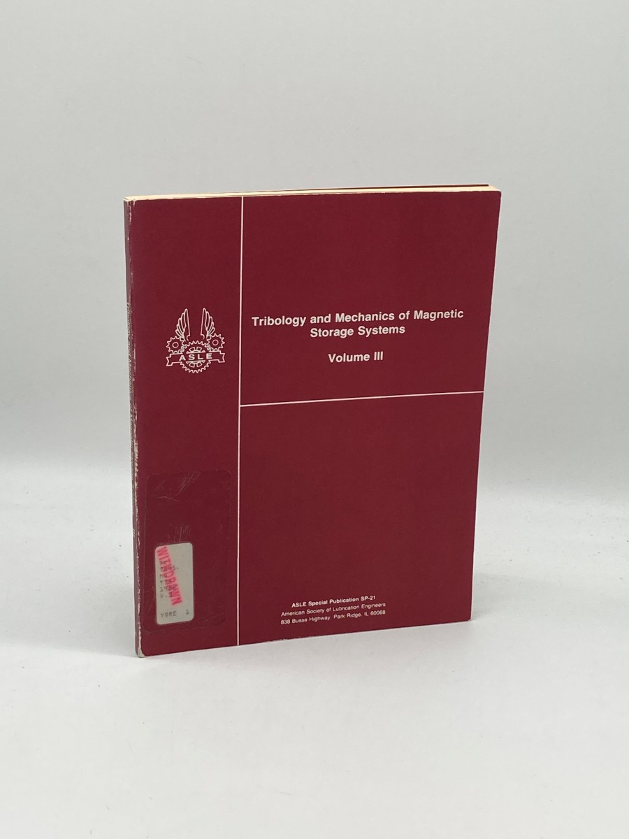 Tribology and Mechanics of Magnetic Storage Systems Volume III