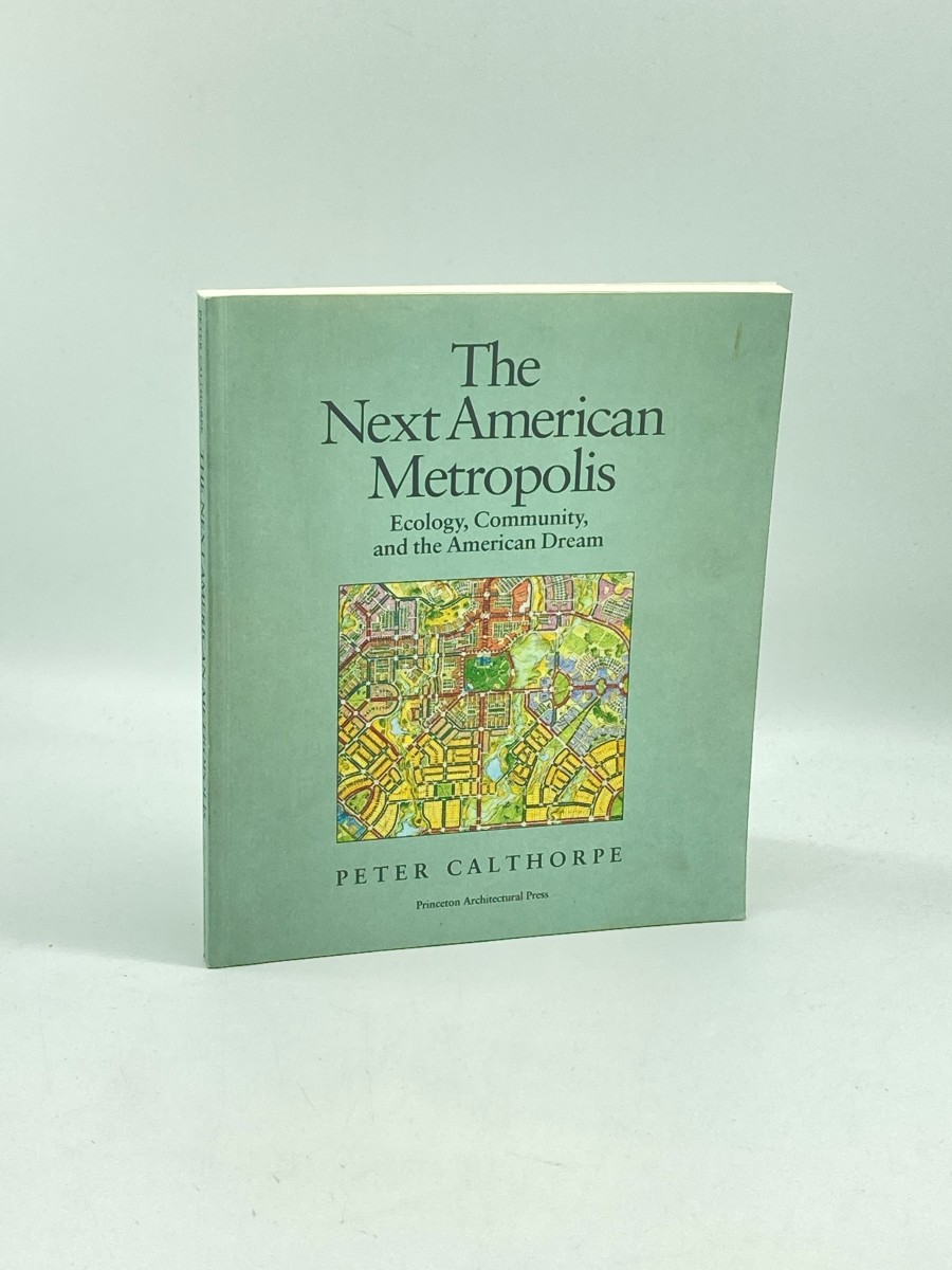 Image for The Next American Metropolis Ecology, Community, and the American Dream The Next American Metropolis Ecology, Community, and the American Dream