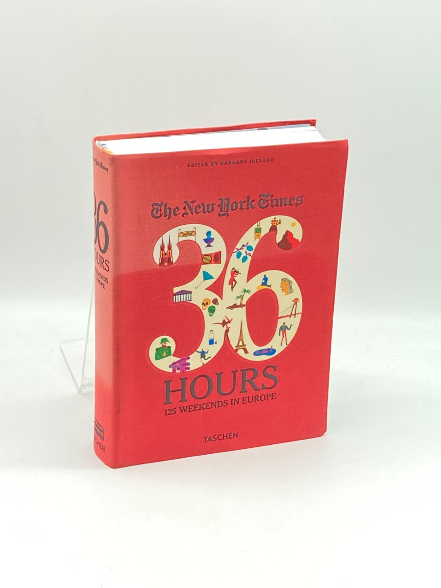 Image for The New York Times 36 Hours 125 Weekends in Europe The New York Times 36 Hours 125 Weekends in Europe