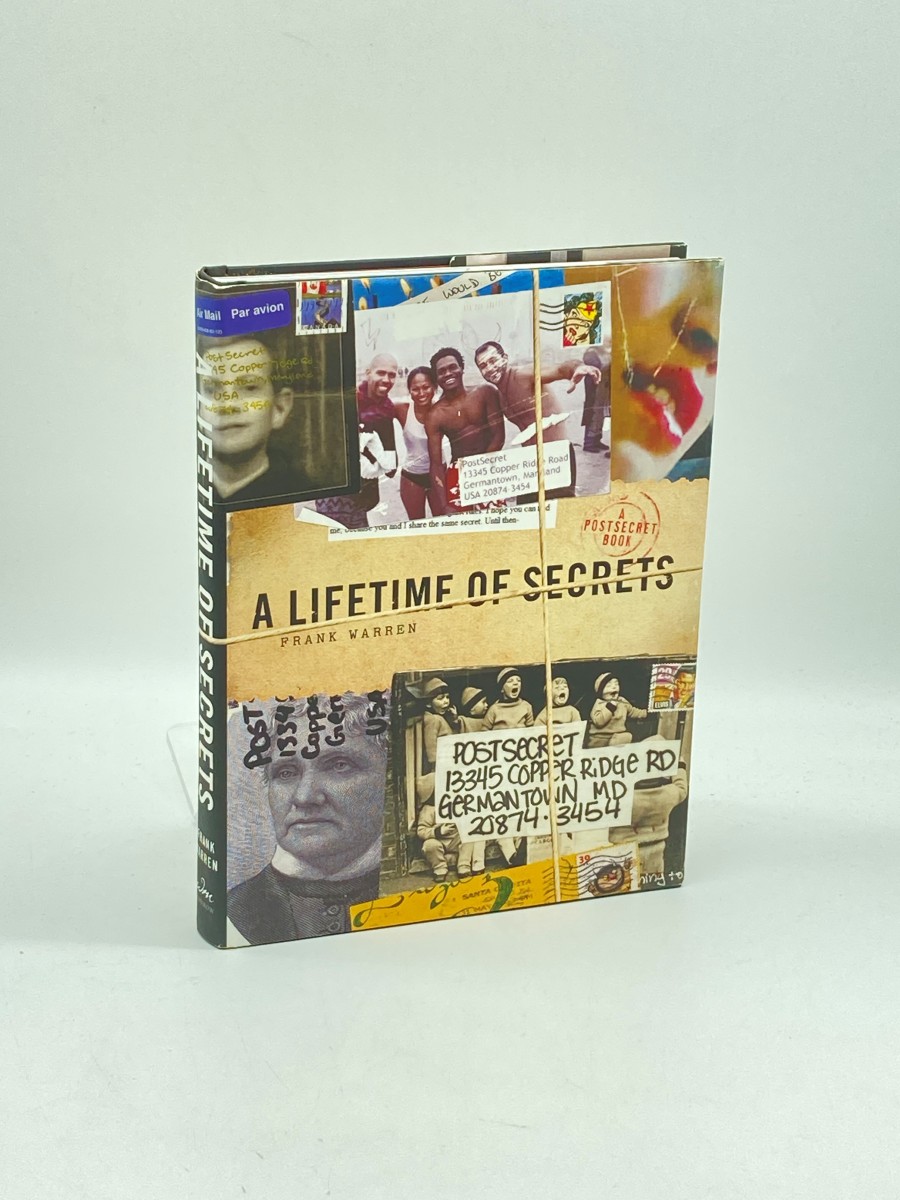 A Lifetime of Secrets A Postsecret Book the New York Times Bestseller of Anonymous Confessions and Profound Human Revelations