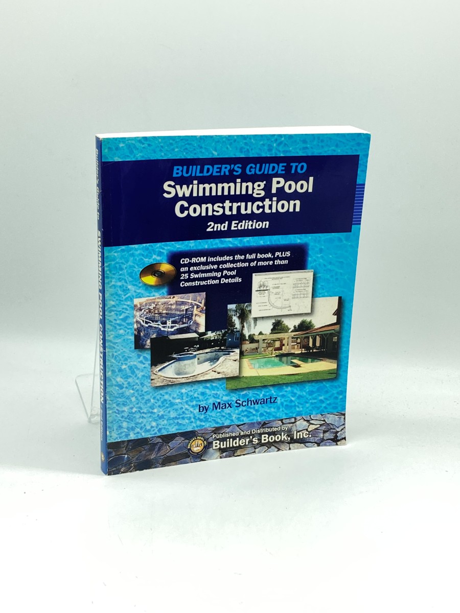 Builder's Guide to Swimming Pool Construction