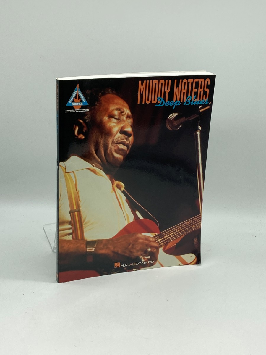 Muddy Waters - Deep Blues Guitar Recorded Versions Songbook 30 Blues Classics Guitar Tablature and Lyrics for Guitarists Chicago Blues Songs for Beginners and Advanced Players