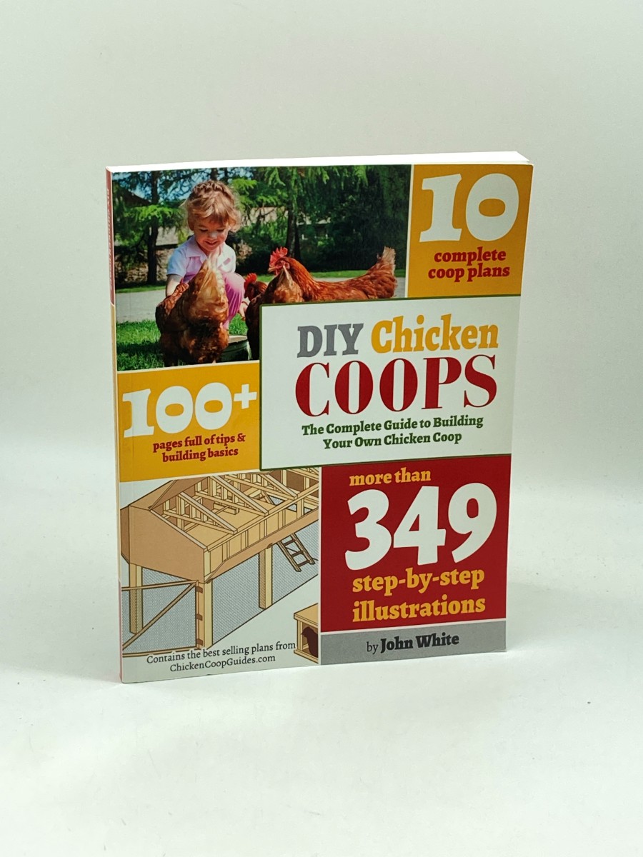 DIY Chicken Coops The Complete Guide to Building Your Own Chicken Coop