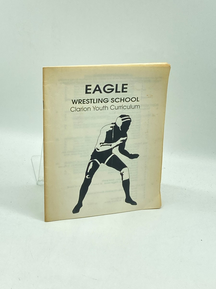 Eagle Wrestling School Clarion Youth Curriculum