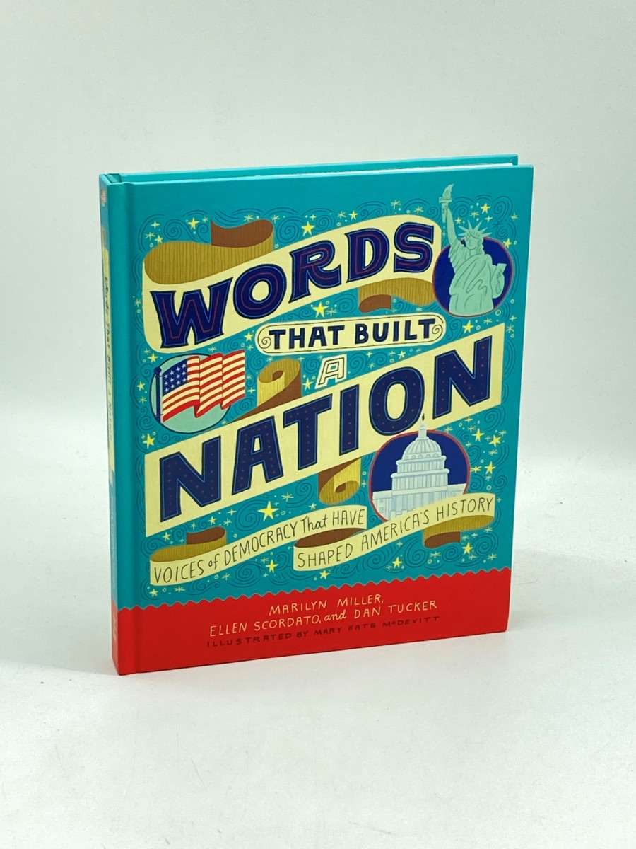 Words That Built a Nation Voices of Democracy That Have Shaped AmericaS History