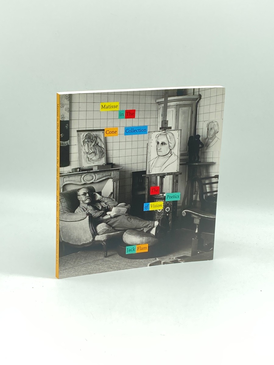 Matisse in the Cone Collection The Poetics of Vision