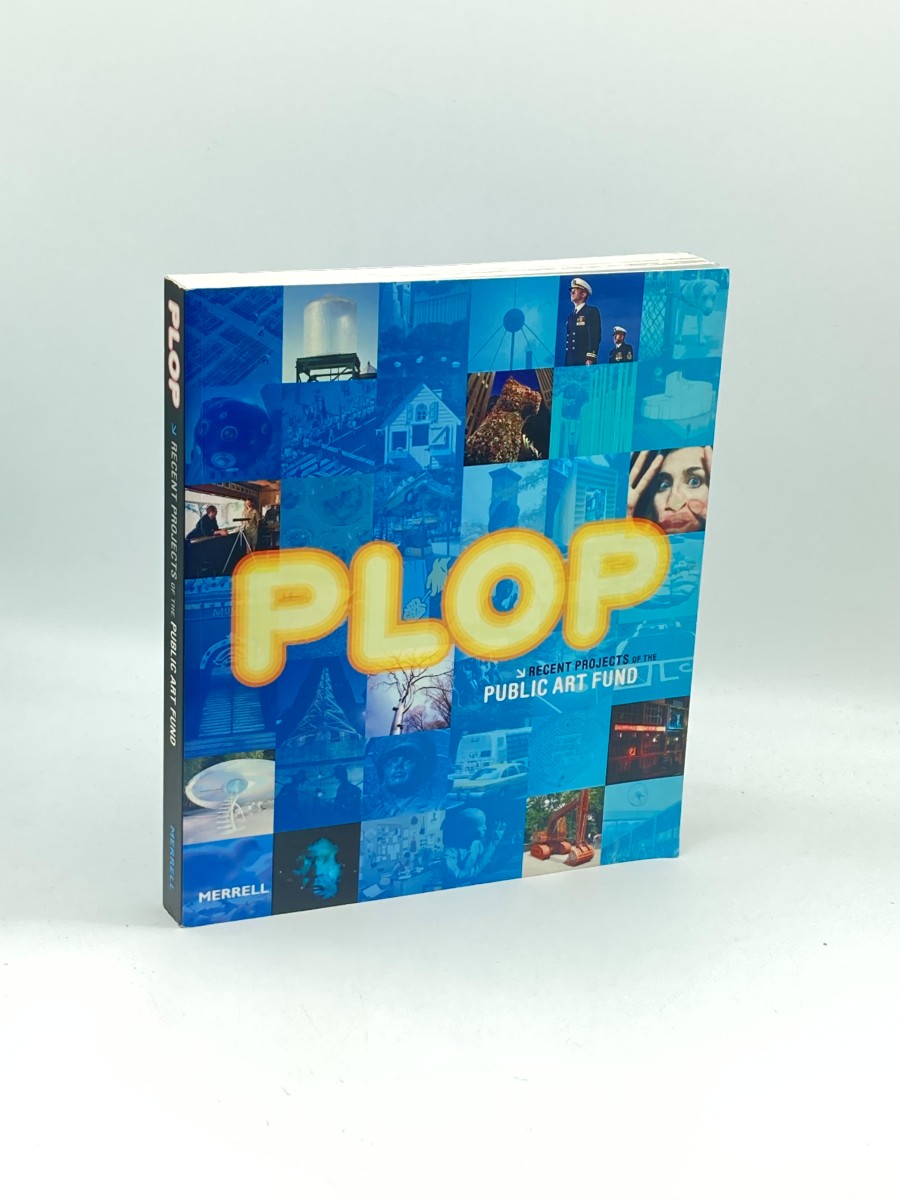 Plop Recent Projects of the Public Art Fund