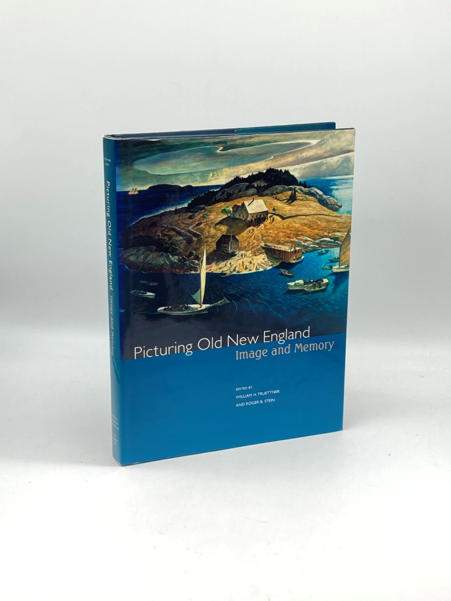 Picturing Old New England Image and Memory