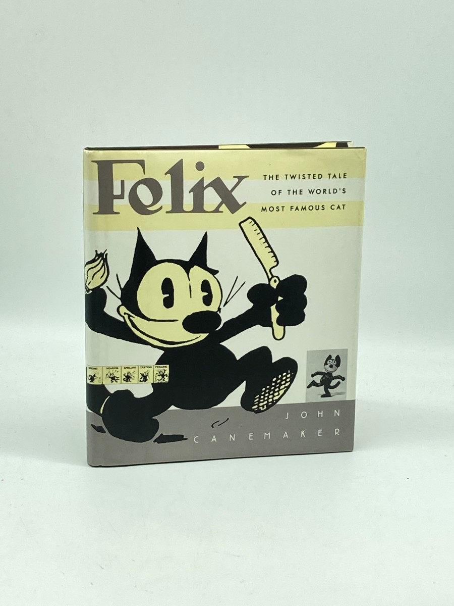 Felix The Twisted Tale of the World's Most Famous Cat