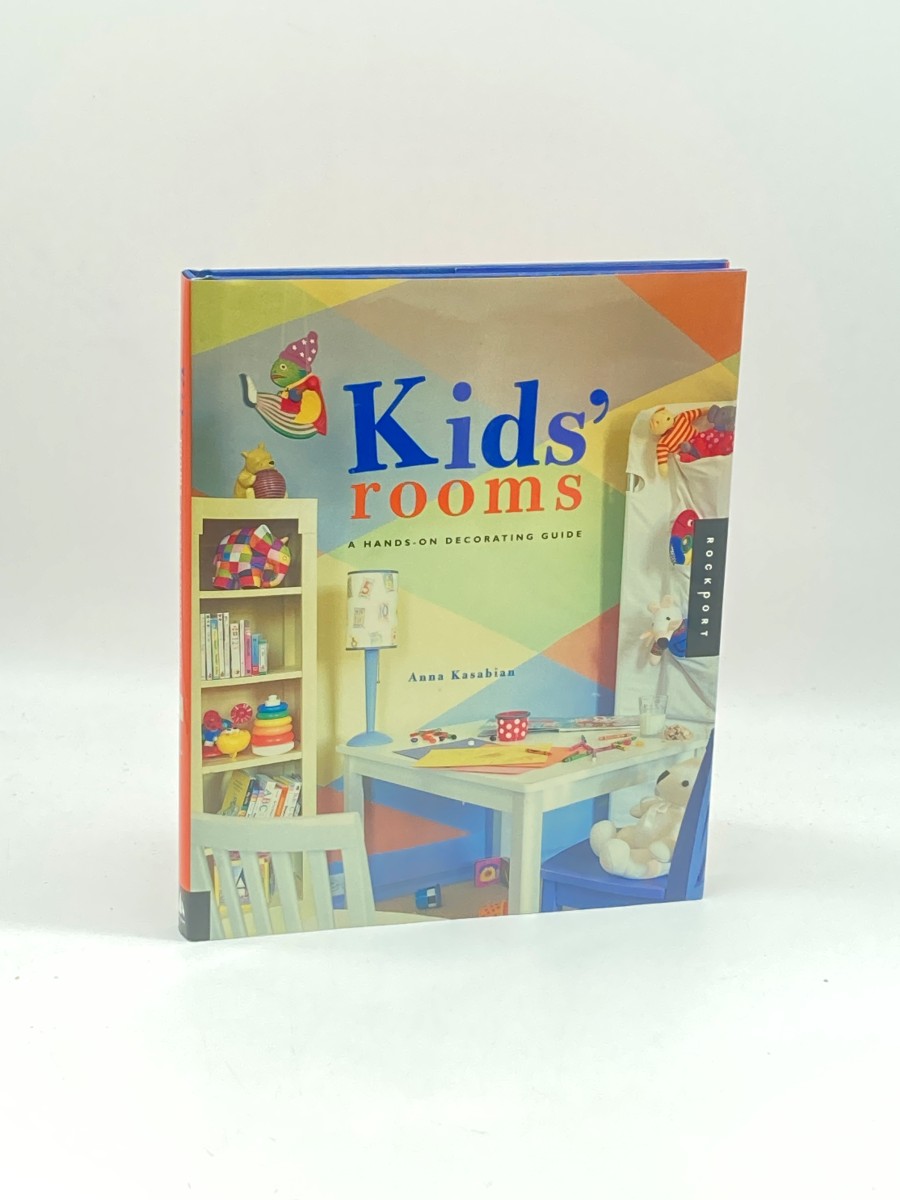 Kids' Rooms (Signed) (First Printing) A Hands-On Decorating Guide