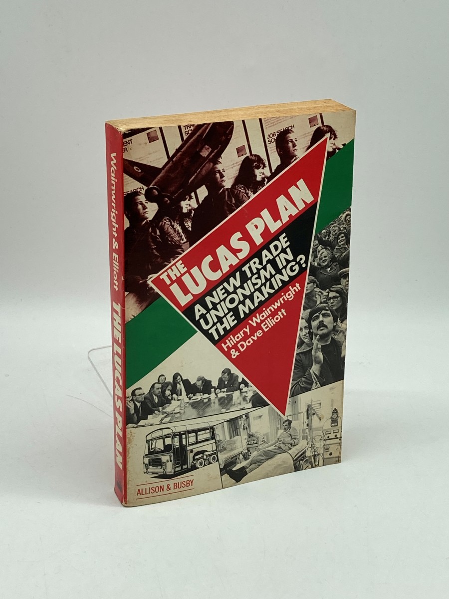 Lucas Plan New Trade Unionism in the Making