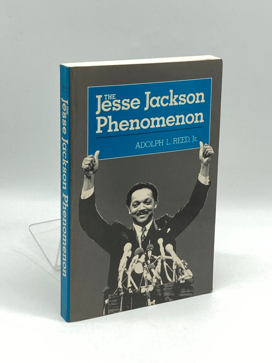 The Jesse Jackson Phenomenon The Crisis of Purpose in Afro-American Politics