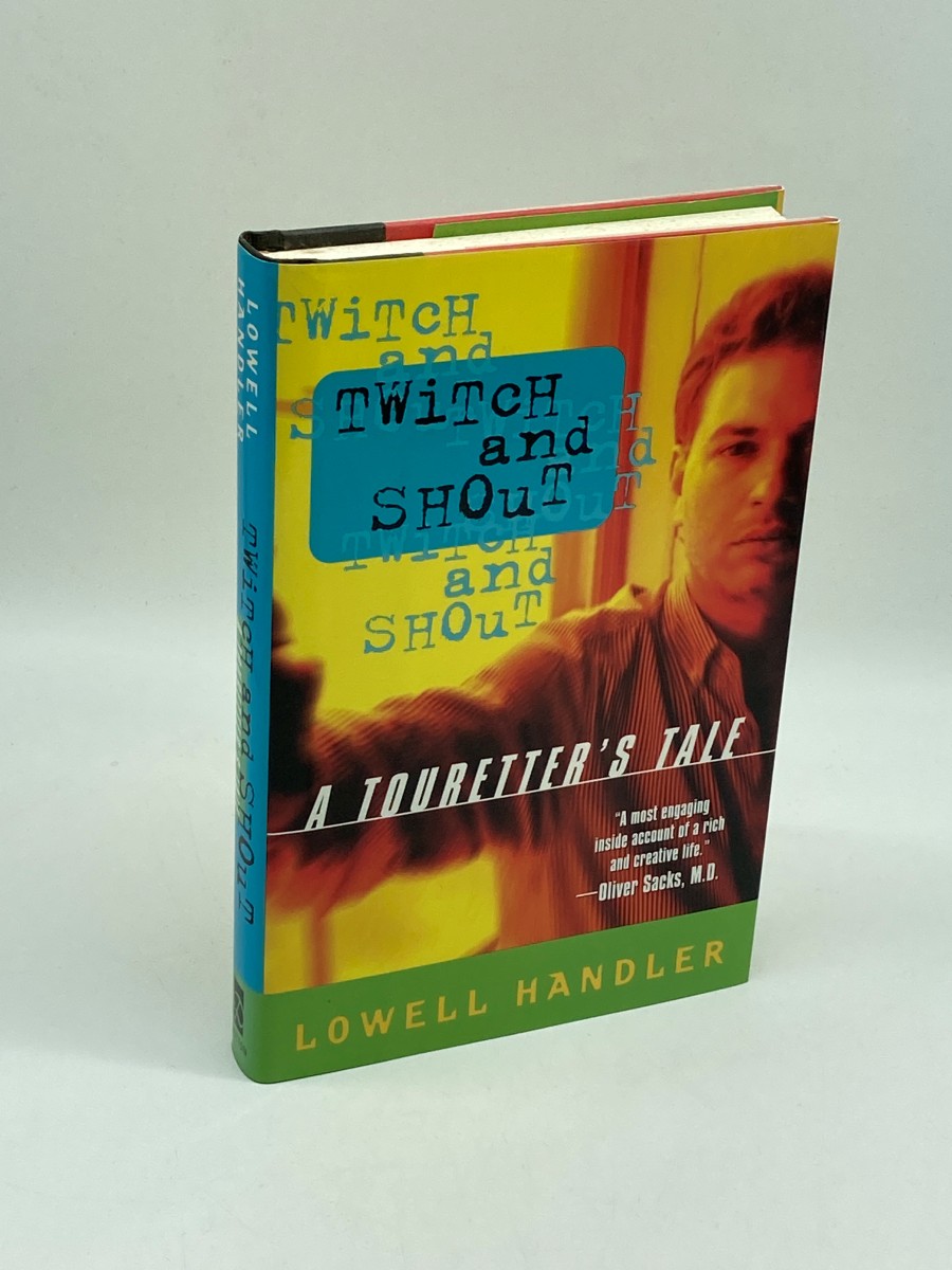 Twitch and Shout (First Printing) A Touretter's Tale