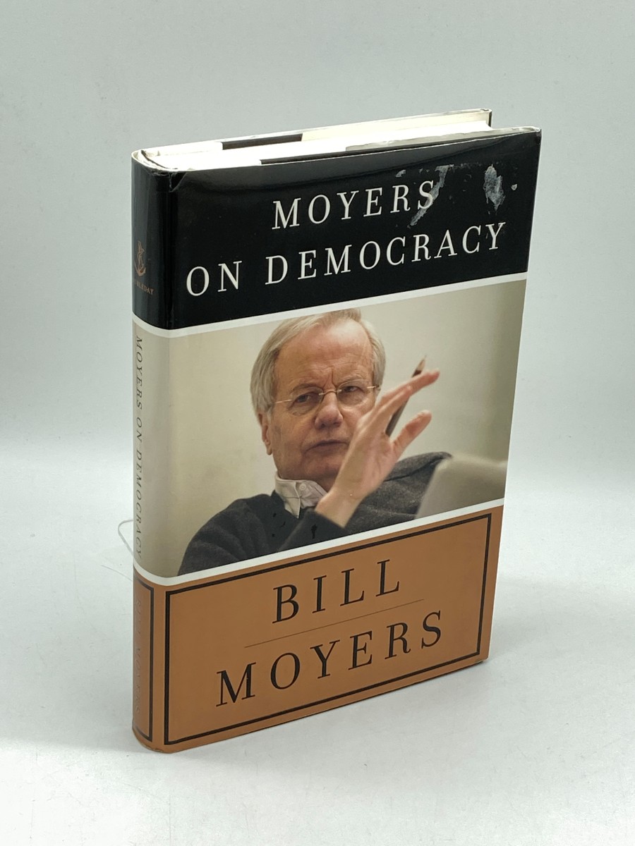Moyers on Democracy (First Printing)