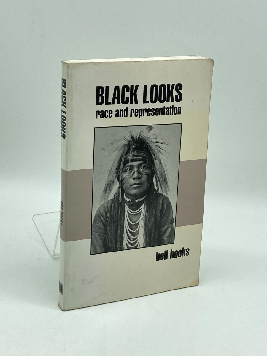 Black Looks (First Printing) Race and Representation