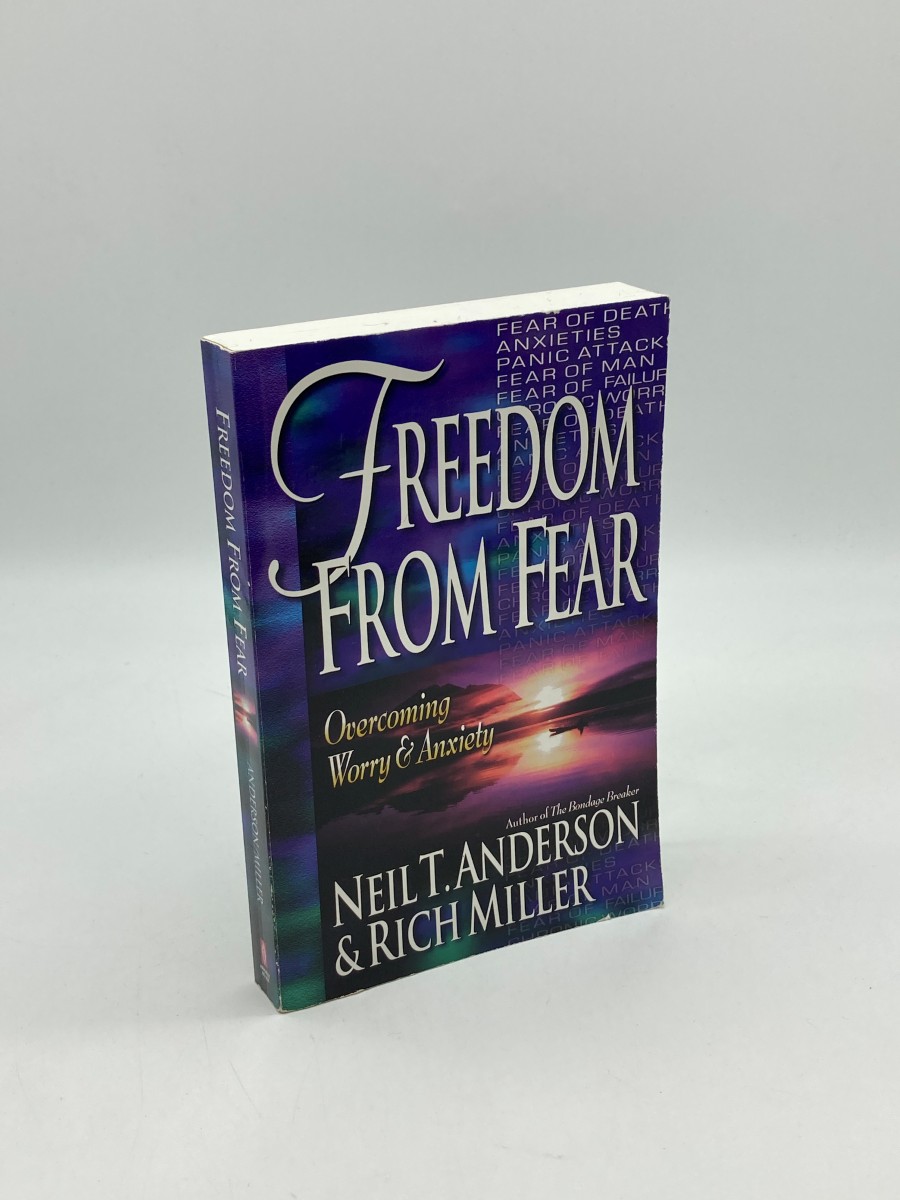 Freedom from Fear Overcoming Worry and Anxiety