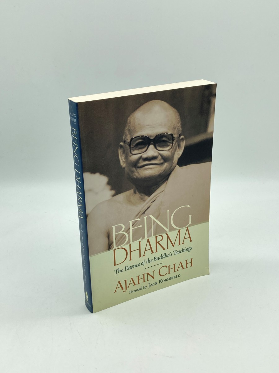 Being Dharma (First Printing) The Essence of the Buddha's Teachings