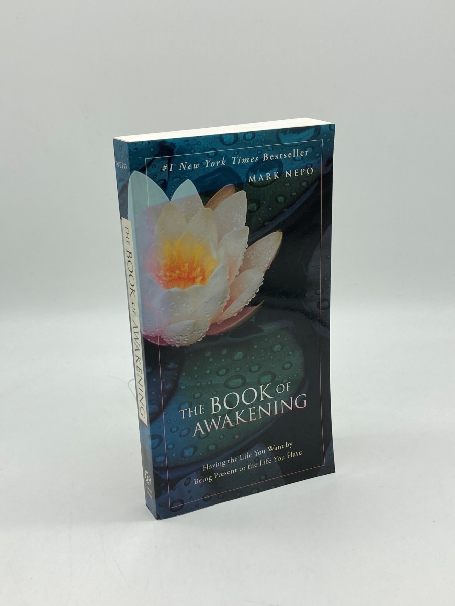 The Book of Awakening Having the Life You Want by Being Present to the Life You Have