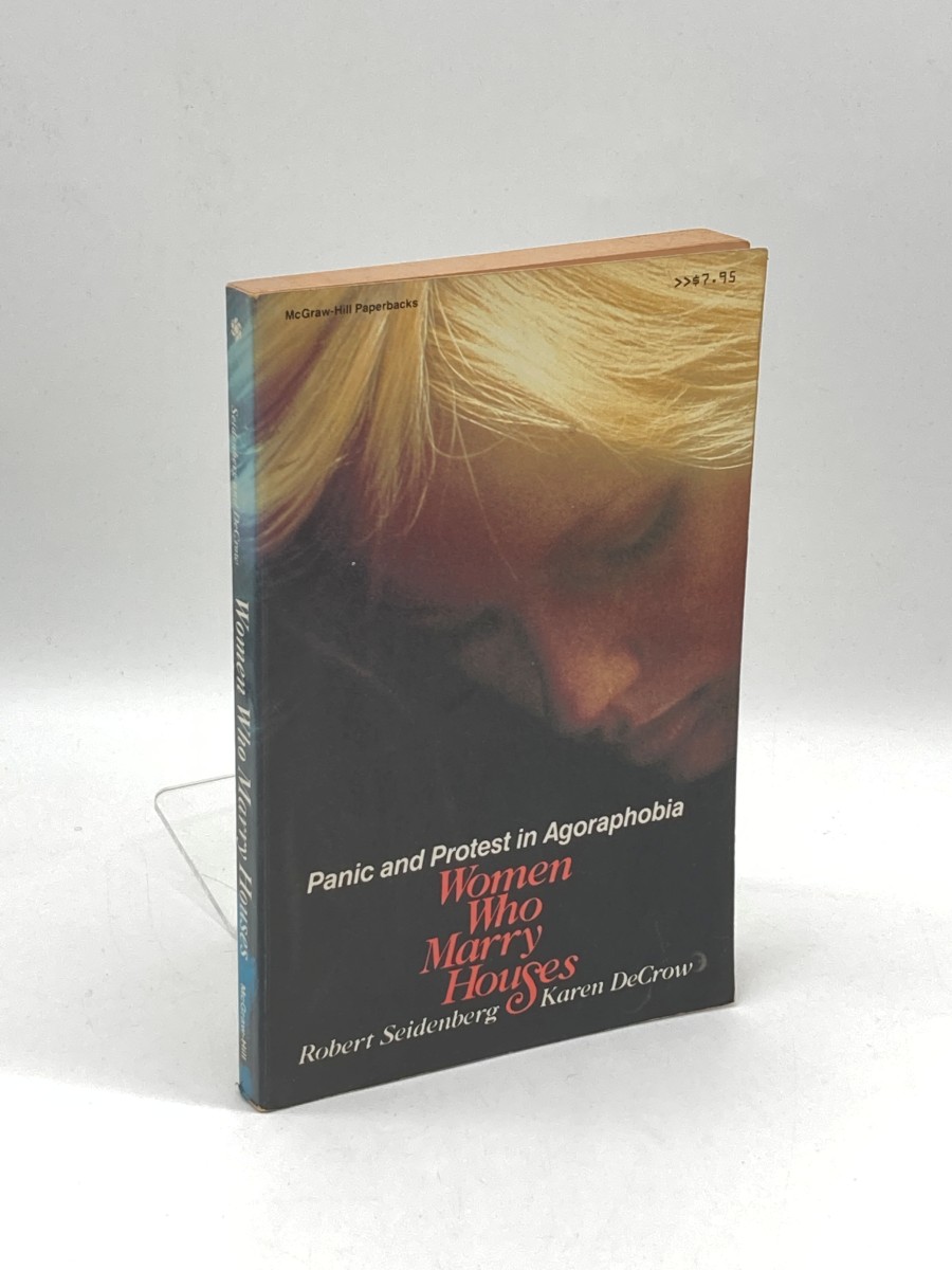 Women Who Marry Houses Panic and Protest in Agoraphobia