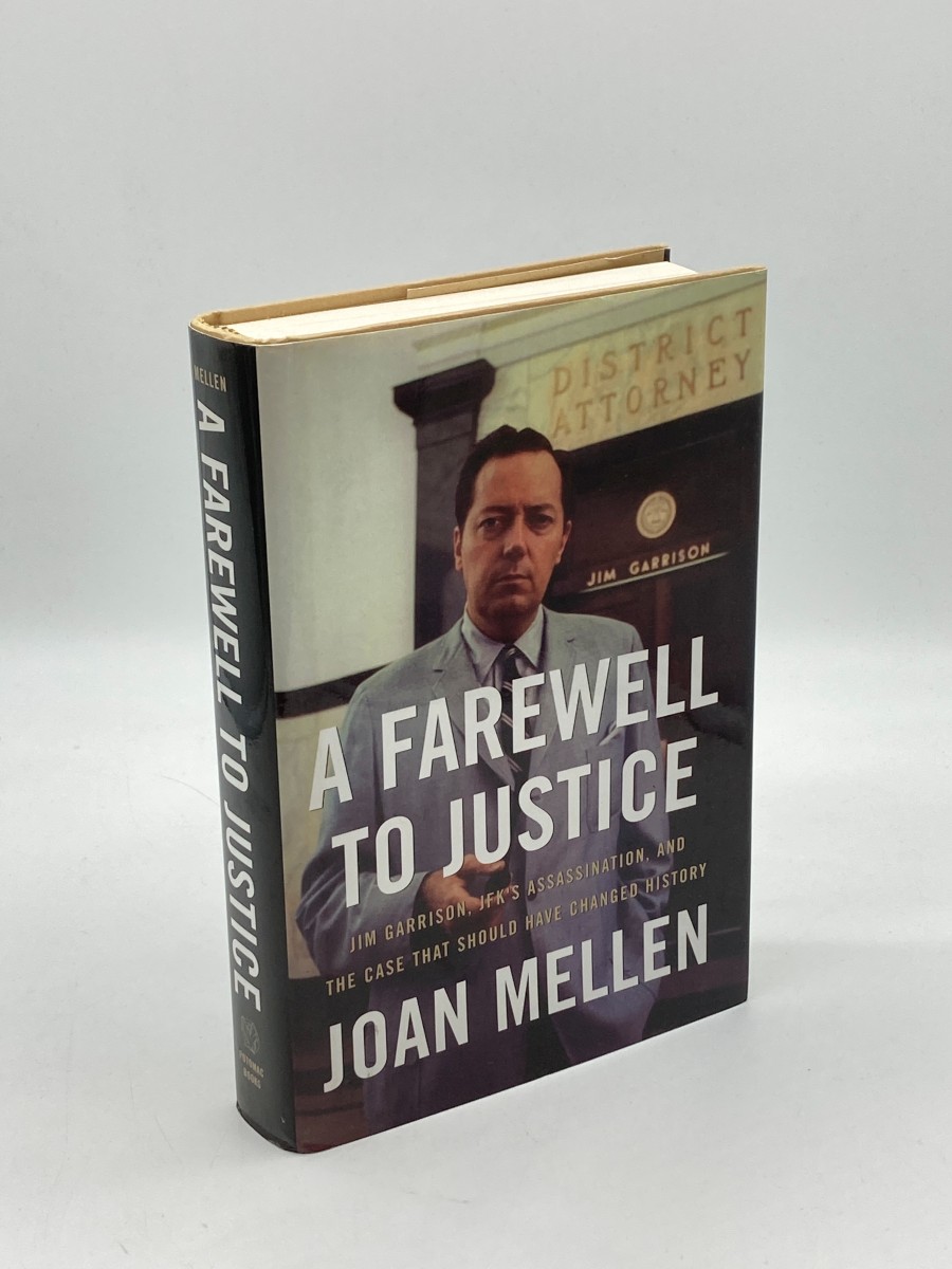 A Farewell to Justice (First Printing) Jim Garrison, JFK's Assassination, and the Case That Should Have Changed History