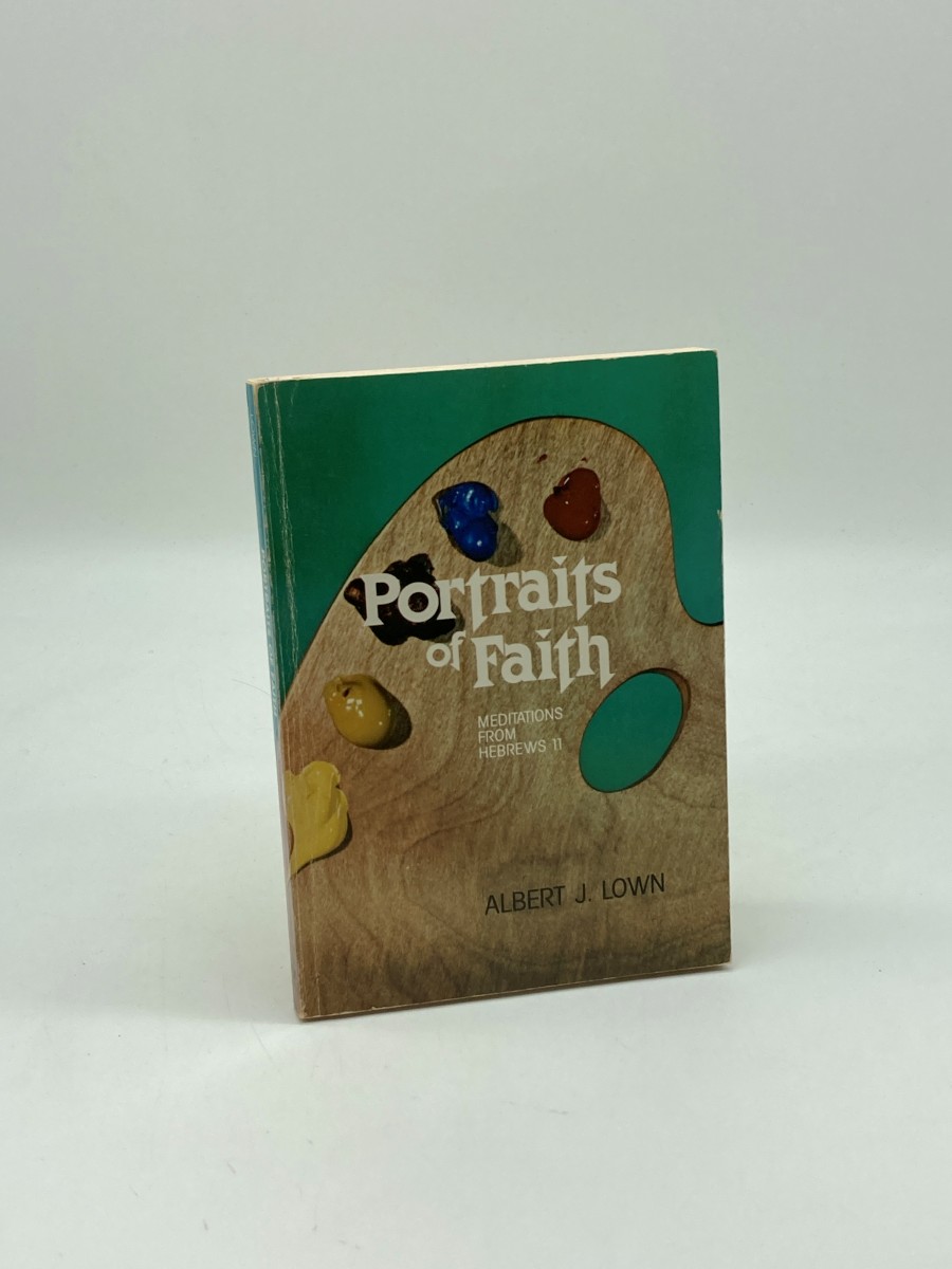 Portraits of Faith Meditations from Hebrews 11