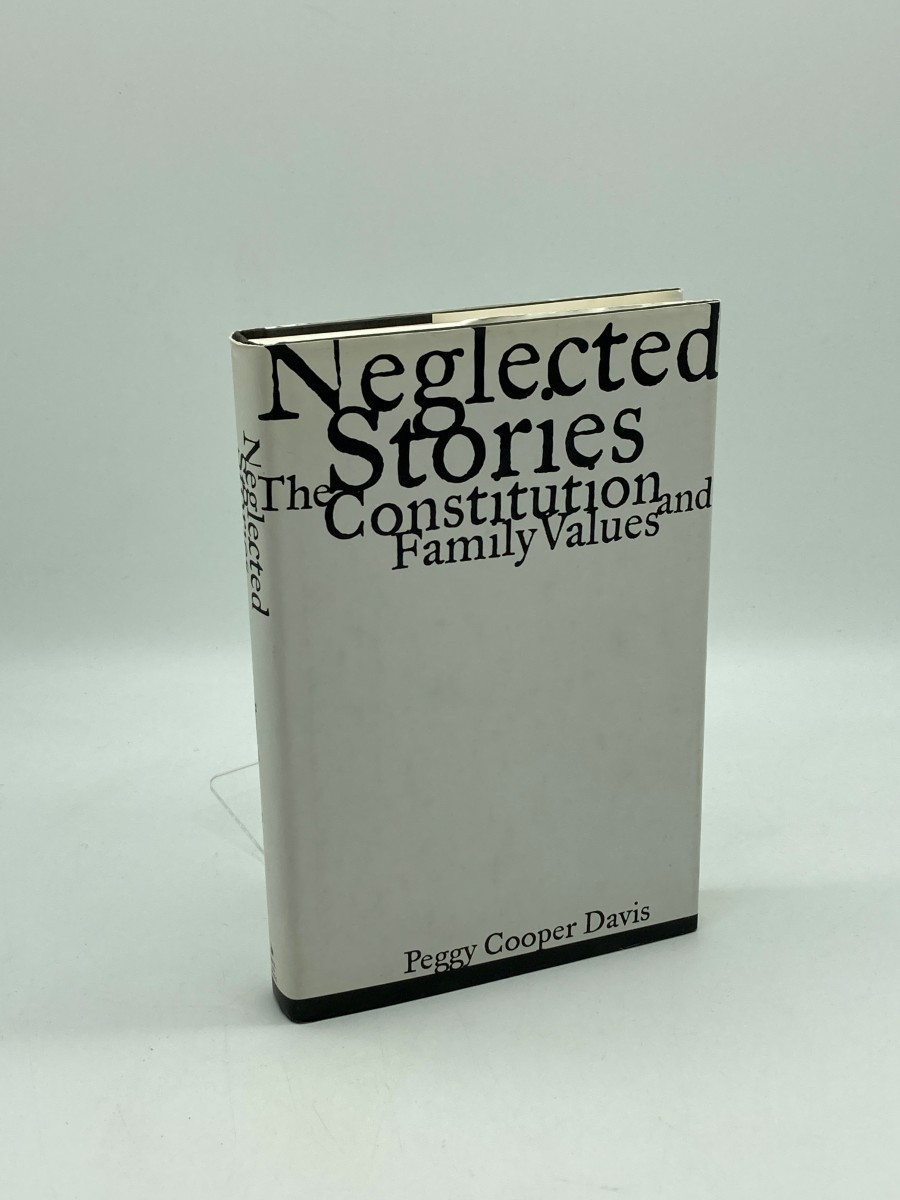 Image for Neglected Stories The Constitution and Family Values Neglected Stories The Constitution and Family Values