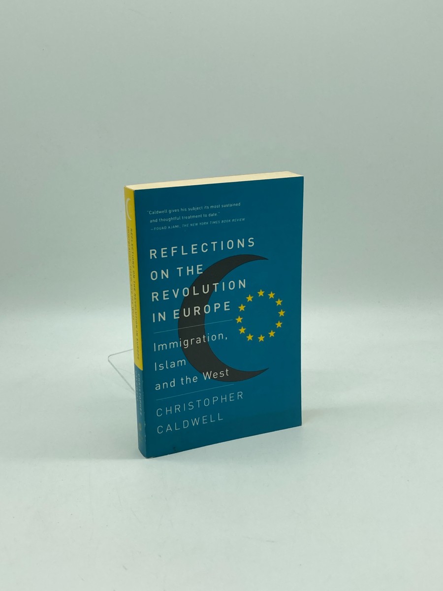 Image for Reflections on the Revolution in Europe Immigration, Islam and the West Reflections on the Revolution in Europe Immigration, Islam and the West