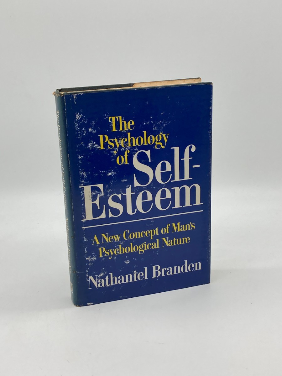 The Psychology of Self-Esteem (Signed) (First Printing) A New Concept of Man's Psychological Nature