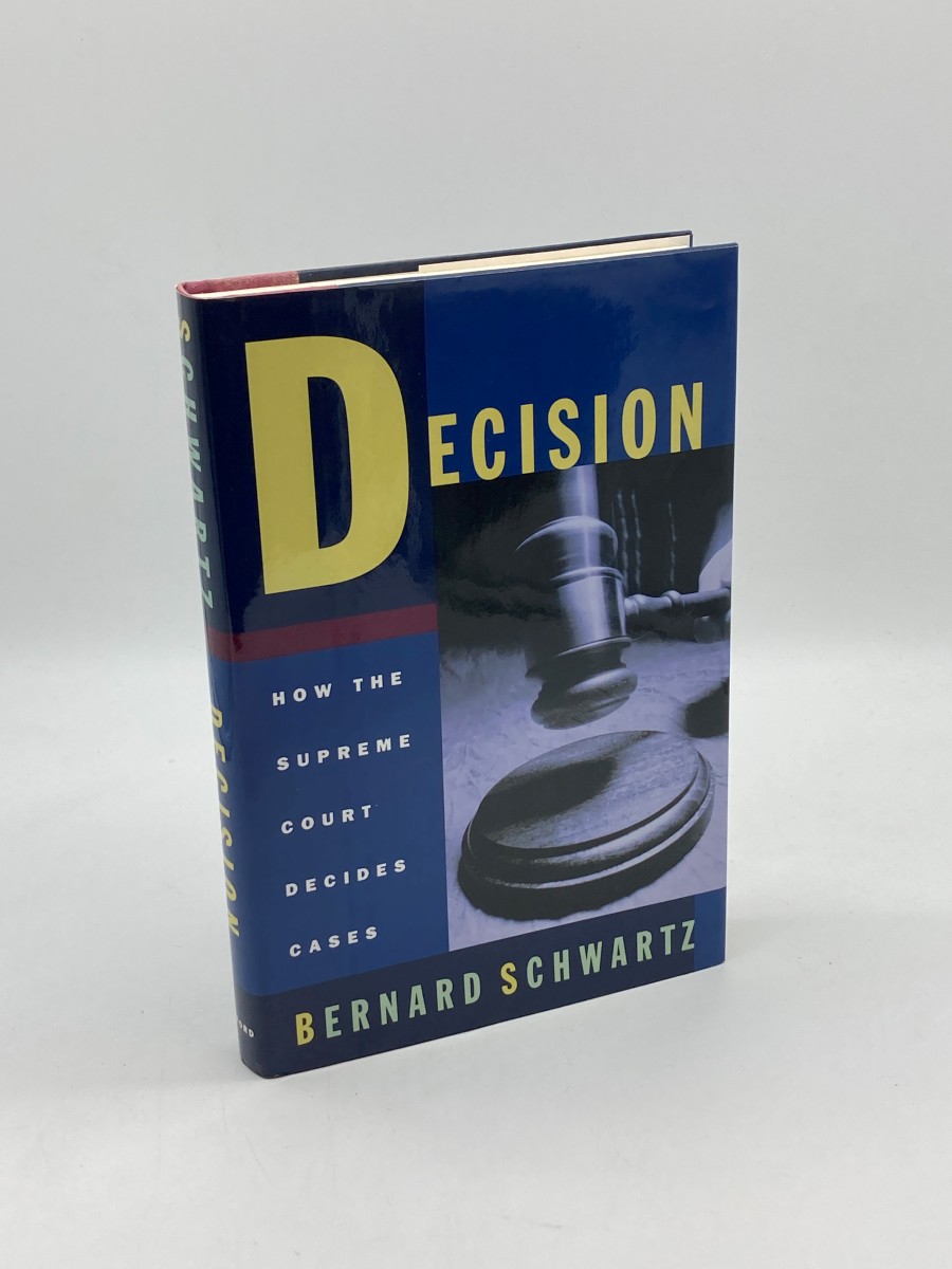Decision (First Printing) How the Supreme Court Decides Cases