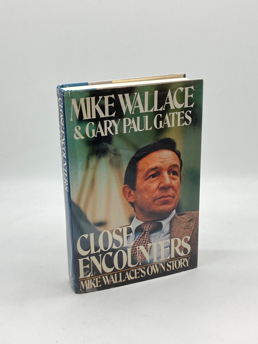 Close Encounters (First Printing) Mike Wallace's Own Story