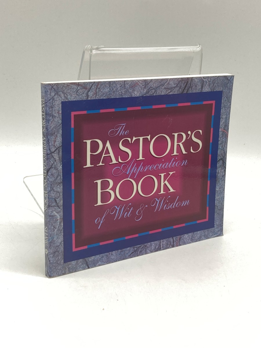 The Pastor's Appreciation Book of Wit and Wisdom