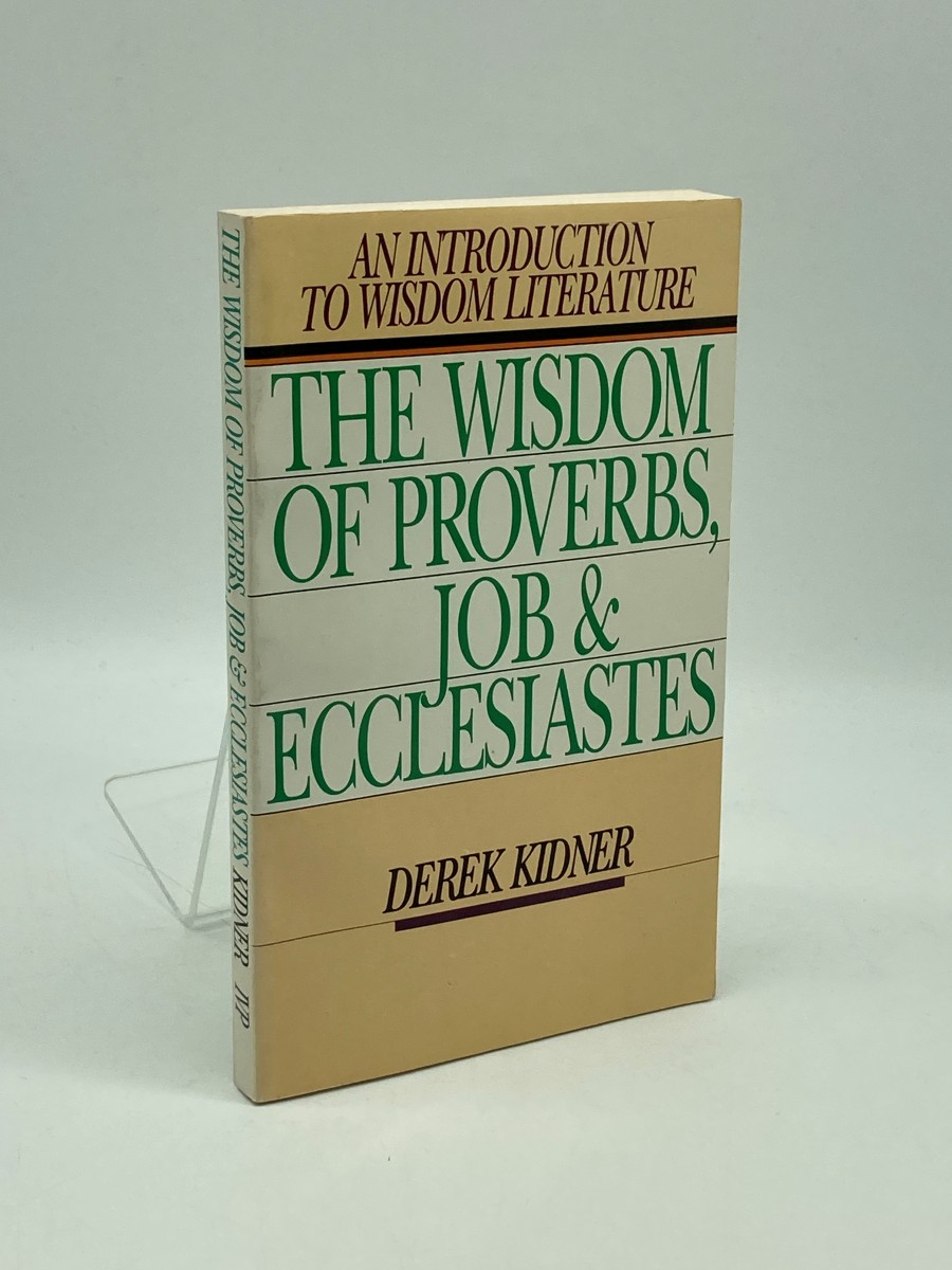The Wisdom of Proverbs, Job and Ecclesiastes (First Printing)