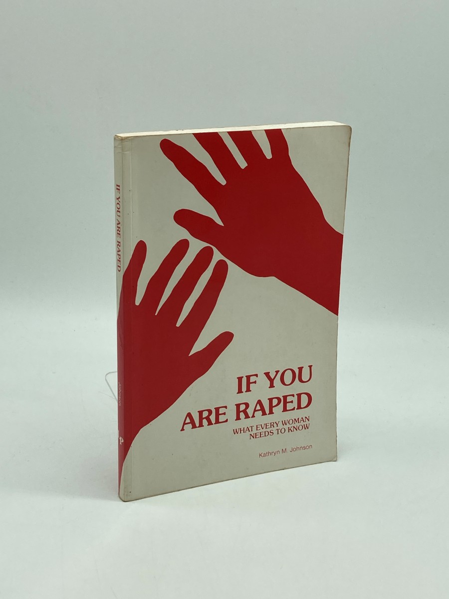 If You Are Raped What Every Woman Needs to Know