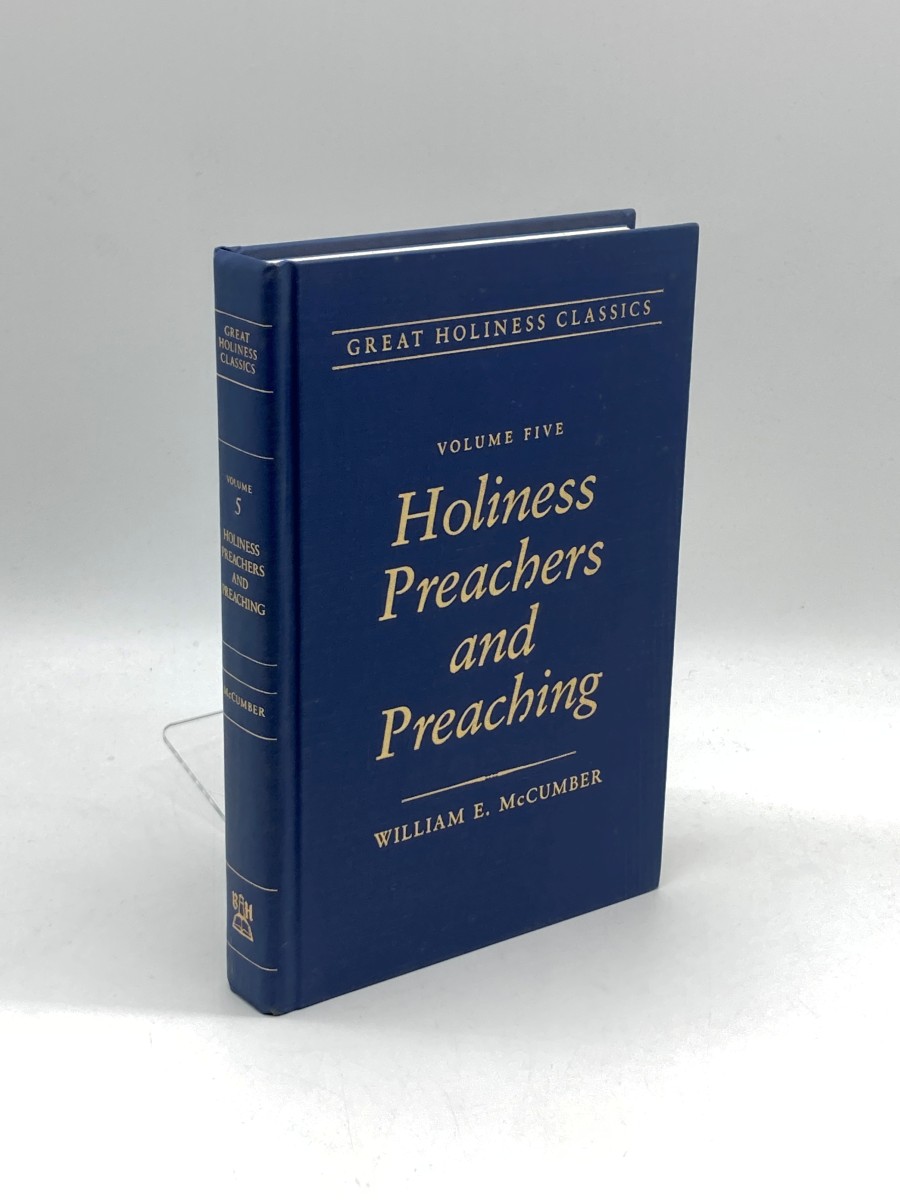 Holiness Preachers and Preaching Volume 5