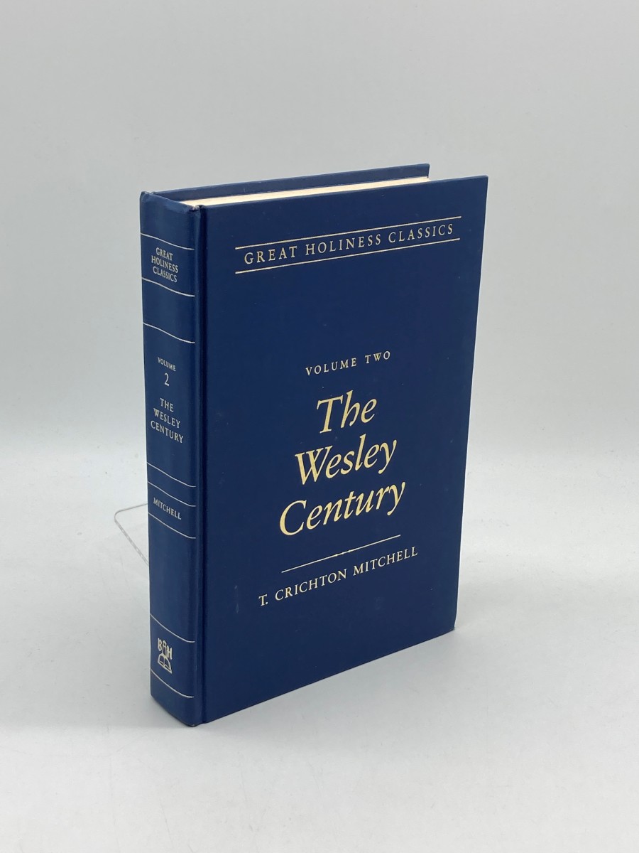 Great Holiness Classic Volume 2 Wesley Century
