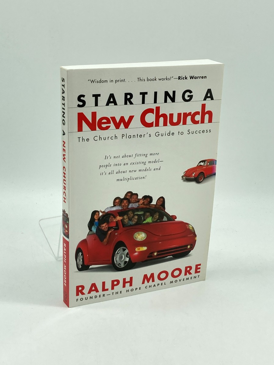 Starting a New Church The Church Planter's Guide to Success