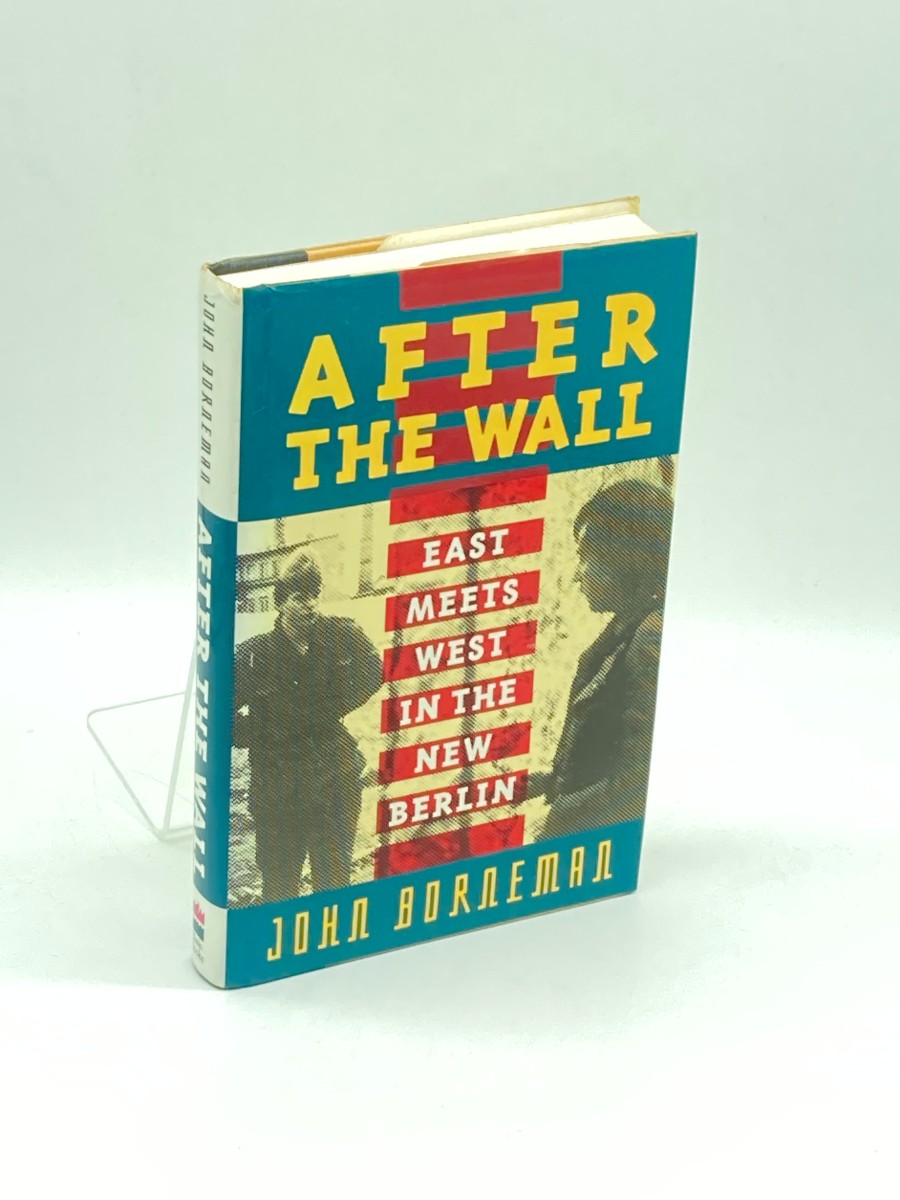 After the Wall (First Printing) East Meets West in the New Berlin