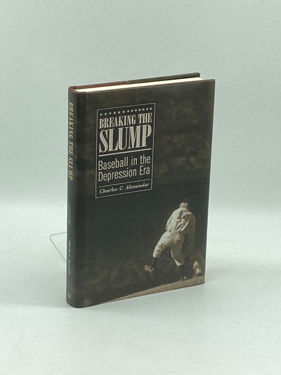 Image for Breaking the Slump (First Printing) Baseball in the Depression Era Breaking the Slump (First Printing) Baseball in the Depression Era