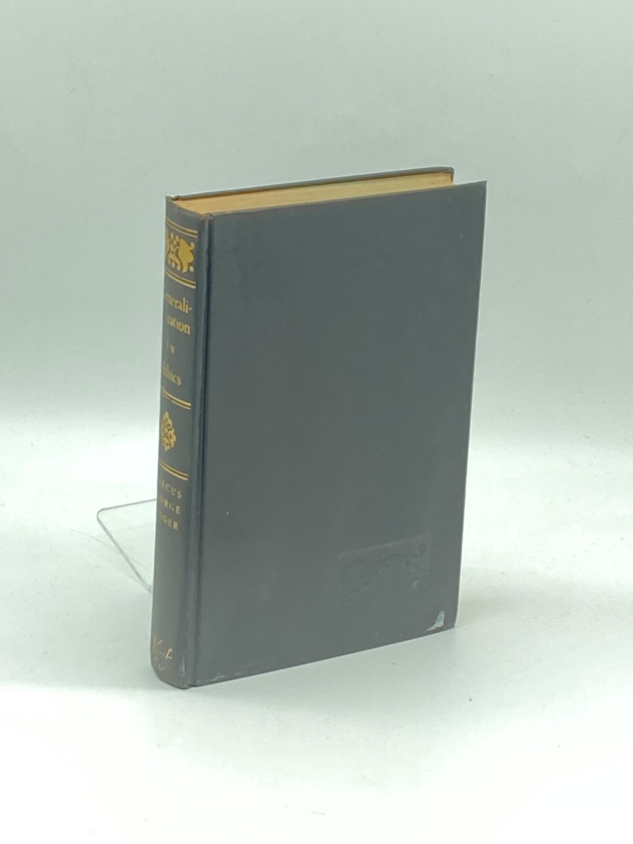 Generalization in Ethics (Signed) An Essay in the Logic of Ethics, with the Rudiments of a System of Moral Philosophy