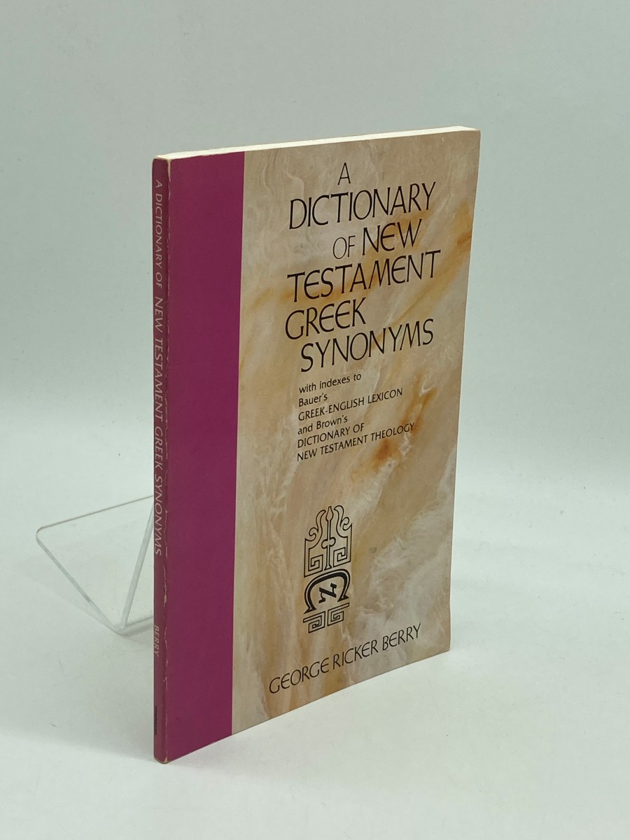 A Dictionary of New Testament Greek Synonyms