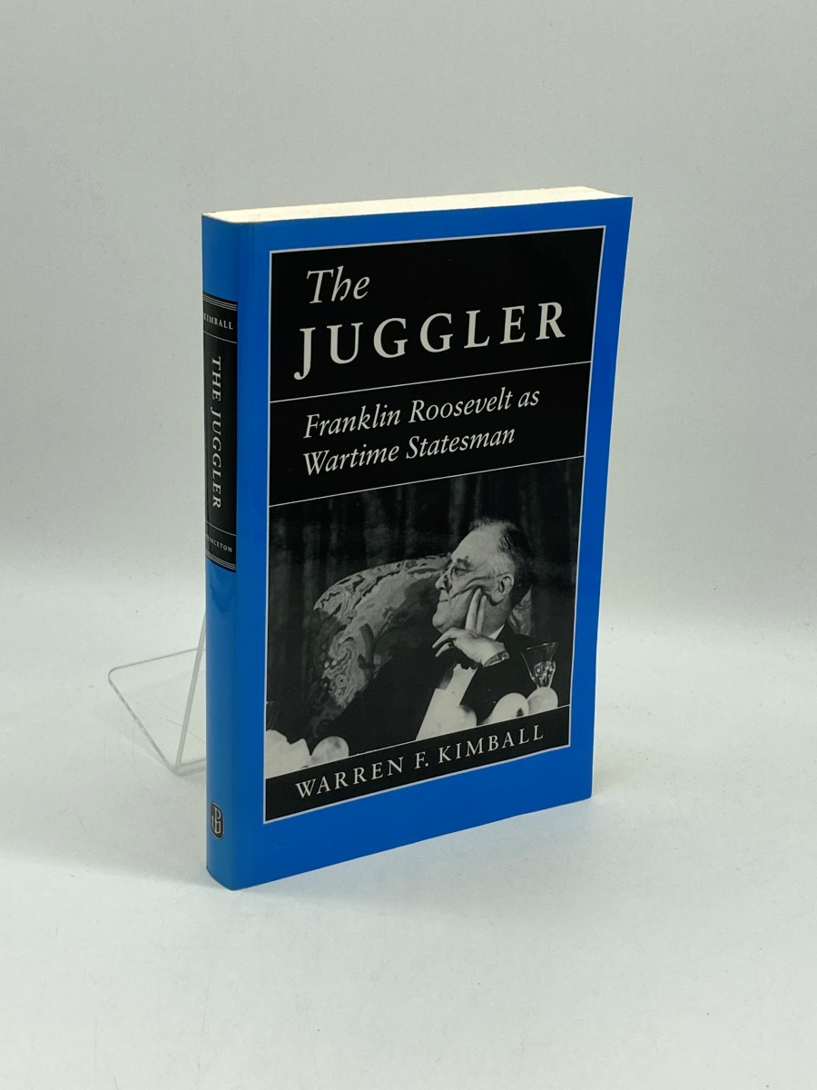 The Juggler (Signed) Franklin Roosevelet As Wartime Statesman