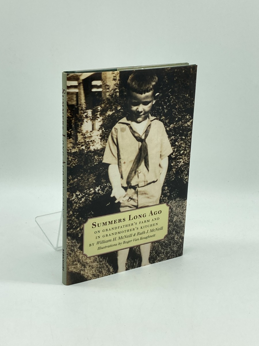 Summers Long Ago (Signed) On Grandfather's Farm and in Grandmother's Kitchen