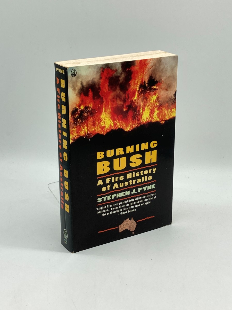 Burning Bush A Fire History of Australia