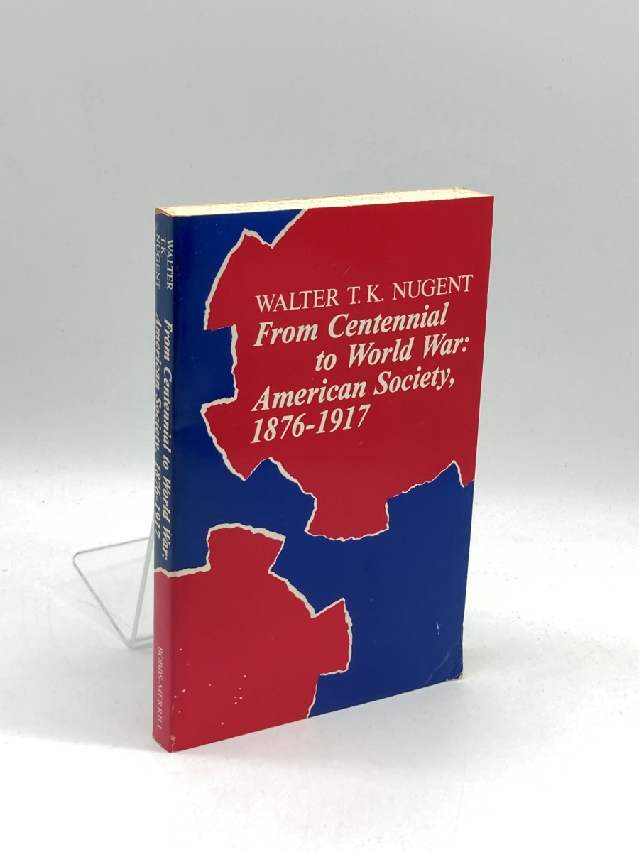 From Centennial to World War: American Society 1876-1917
