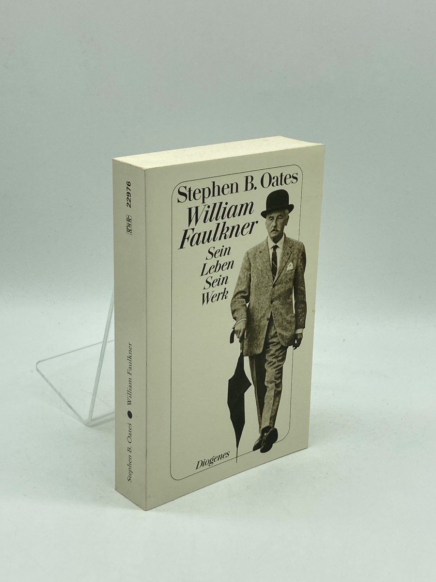 William Faulkner. Sein Leben. Sein Werk.